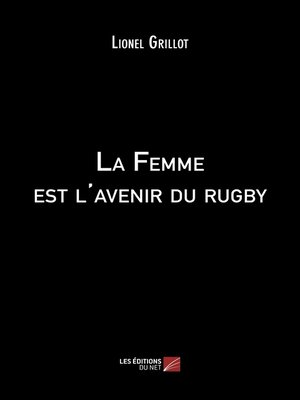 cover image of La Femme est l'avenir du rugby